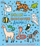 Draw and Discover: Animals : Step by Step Instructions and Fun Facts!-9781398828667