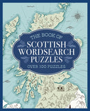 The Book of Scottish Wordsearch Puzzles : Over 100 Puzzles-9781398829114