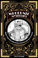 Whodunit Mysteries : More Than 50 Perplexing Puzzles for You to Solve-9781398829343