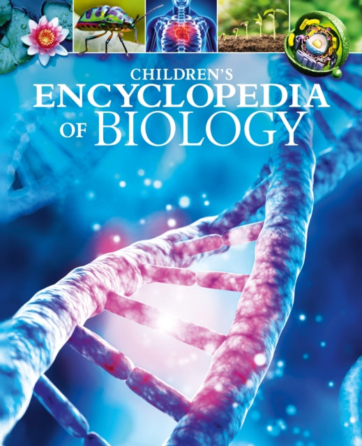 Children''s Encyclopedia of Biology