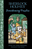 Sherlock Holmes' Brainteasing Puzzles : Over 100 Mind-Bending Riddles for Kids-9781398833593