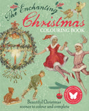 The Enchanting Christmas Colouring Book : Beautiful Christmas scenes to colour and complete-9781398833906