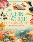 The Ocean World Colouring Book : Reveal the Beauty of the Seas-9781398834088
