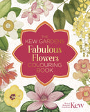 The Kew Gardens Fabulous Flowers Colouring Book-9781398834569