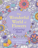 The Wonderful World of Flowers Colouring Book : Let your imagination blossom-9781398835603