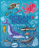 The Ocean Book : A Deep Dive into Our World's Oceans-9781398835702