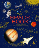 The Space Book : A Journey through Our Incredible Universe-9781398835719