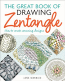 The Great Book of Drawing Zentangle : How to Create Amazing Designs-9781398837751