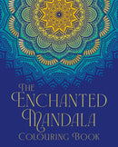 The Enchanted Mandala Colouring Book : Over 45 Images to Colour-9781398839397