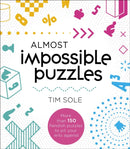 Almost Impossible Puzzles : More than 150 fiendish puzzles to pit your wits against-9781398839564