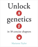 Unlock Genetics in 10 Concise Chapters-9781398840881