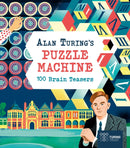 Alan Turing's Puzzle Machine: 100 Brain Teasers-9781398841024