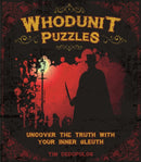 Whodunit Puzzles : Uncover the Truth With Your Inner Sleuth-9781398841277