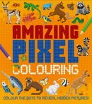 Amazing Pixel Colouring : Colour the Dots to Reveal Hidden Pictures!-9781398841369