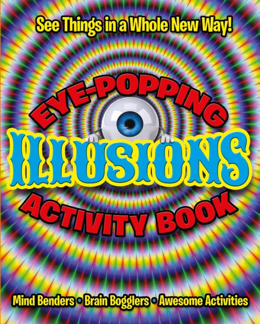 Eye-Popping Illusions Activity Book