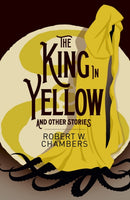The King in Yellow and Other Stories-9781398841727