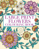 Large Print Flowers Colouring Book : Over 45 Images-9781398841772