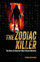 The Zodiac Killer : The Story of America's Most Elusive Murderer-9781398846449