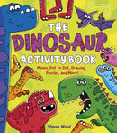 The Dinosaur Activity Book : Mazes, Dot to Dot, Drawing, Puzzles, and More!-9781398846487