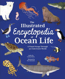 The Illustrated Encyclopedia of Ocean Life : A Visual Voyage Through an Underwater World-9781398846982