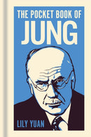 The Pocket Book of Jung : A Concise Introduction to Jung's Writings and Ideas-9781398847729