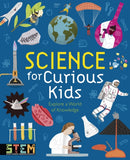 Science for Curious Kids : Explore a World of Knowledge-9781398848641