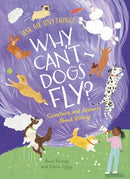 Why Can''t Dogs Fly?