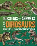 Questions and Answers About Dinosaurs : Prehistory as You've Never Seen It Before-9781398849488