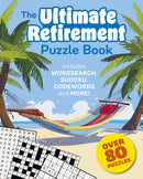 The Ultimate Retirement Puzzle Book : Includes Wordsearch, Sudoku, Codewords and More!-9781398849730