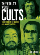 The World's Worst Cults : True Stories of Murder and Manipulation-9781398850194