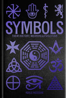 Symbols: Their History, Meaning & Evolution : Deluxe Slipcase Edition-9781398851023
