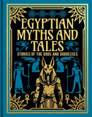 Egyptian Myths and Tales : Stories of the Gods and Goddesses-9781398855076