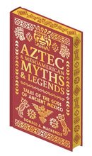 Aztec & Other Mesoamerican Myths & Legends : Tales of the Gods of Ancient Mexico-9781398855175