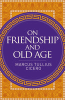 On Friendship and Old Age