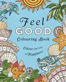 Feel-Good Colouring Book : Colour Your Way to Happiness-9781398855755