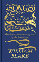 Songs of Innocence and of Experience : Featuring the Original Full-Colour Illuminated Manuscript-9781398855823