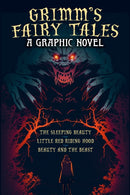 Grimm''s Fairy Tales: A Graphic Novel