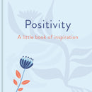 Positivity: A Little Book of Inspiration-9781398857612