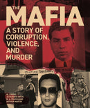 The Mafia : A Story of Corruption, Violence and Murder-9781398861947