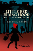 Little Red Riding Hood & Other Grimm's Fairy Tales-9781398862029