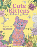 Cute Kittens Colouring Book : Stay Calm & Cosy with these Adorable Cats-9781398865273