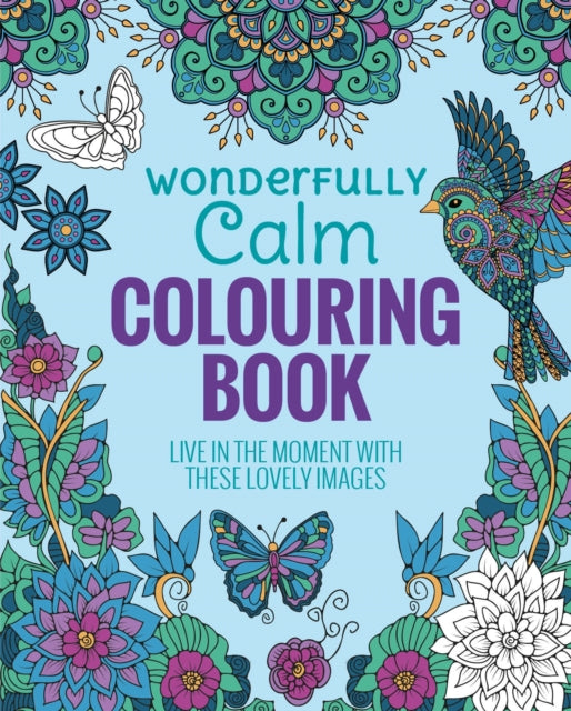 Wonderfully Calm Colouring Book