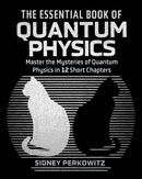 Essential Book of Quantum Physics