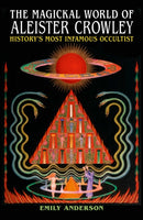 Magickal World of Aleister Crowley