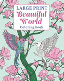 Large Print Beautiful World Coloring Book