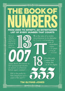 The Book of Numbers : From Zero to Infinity, An Entertaining List of Every Number That Counts-9781398892880