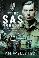 With the SAS - Across the Rhine : Into the Heart of Hitler's Third Reich-9781399000048