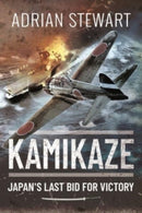 Kamikaze : Japan's Last Bid for Victory-9781399000246