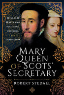 Mary Queen of Scots'' Secretary