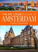 The Art Lover's Guide to Amsterdam-9781399001878